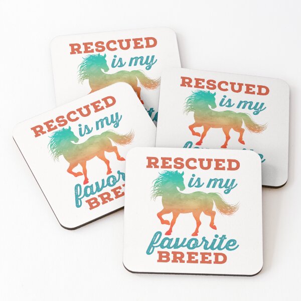 Item preview, Rescued Is My Favorite Breed Horse Rescue designed and sold by jaygo.