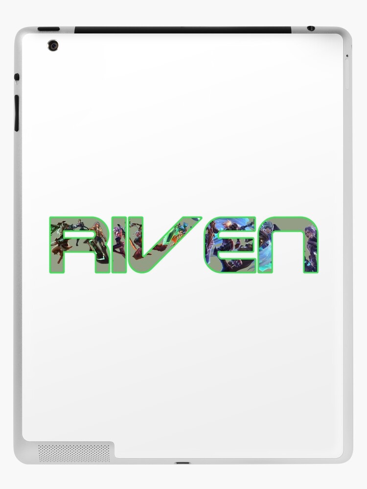 League Of Legends Lol Riven The Exile Champion All Skins Ipad Case Skin By Shizazzi Redbubble