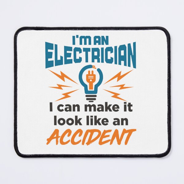 Item preview, Funny Electrician I Can Make It Look Like an Accident designed and sold by jaygo.