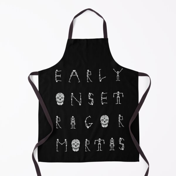 Item preview, Early Onset Rigor Mortis (white on black) designed and sold by Covengirl666.
