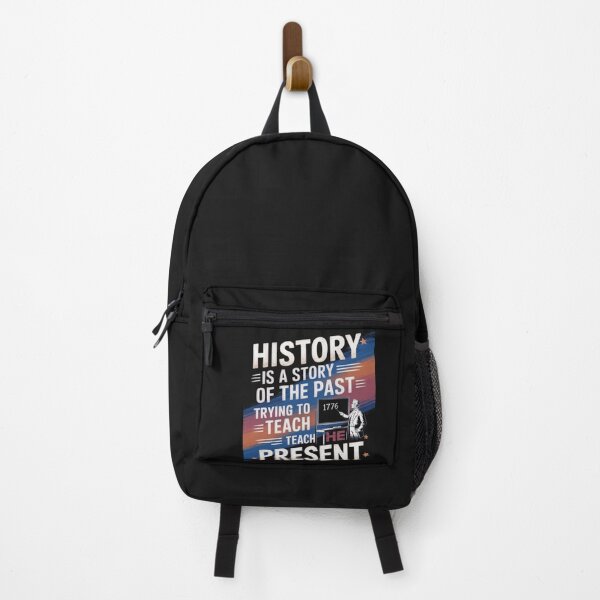 Item preview, History is a story about the past that tries to teach the present designed and sold by eupro.