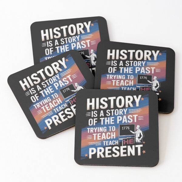 Item preview, History is a story about the past that tries to teach the present designed and sold by eupro.