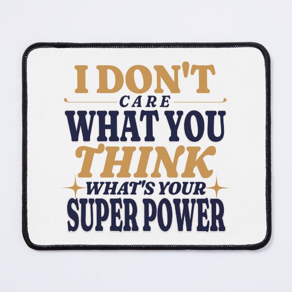 Item preview, I Don't Care What You Think designed and sold by DebtFreeDesigns.