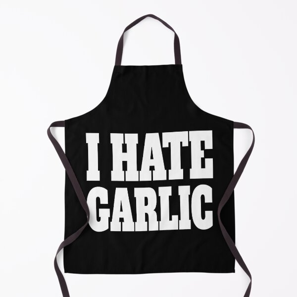 Item preview, I Hate Garlic! White And Black designed and sold by PMCreative.