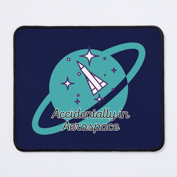 Item preview, Accidentally in Aerospace - Teal Logo designed and sold by kellilio.