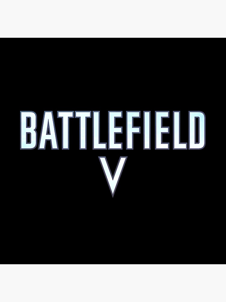 Battlefield 5 Battlefield V Logo Design Art Print By Tja3200 Redbubble 3067