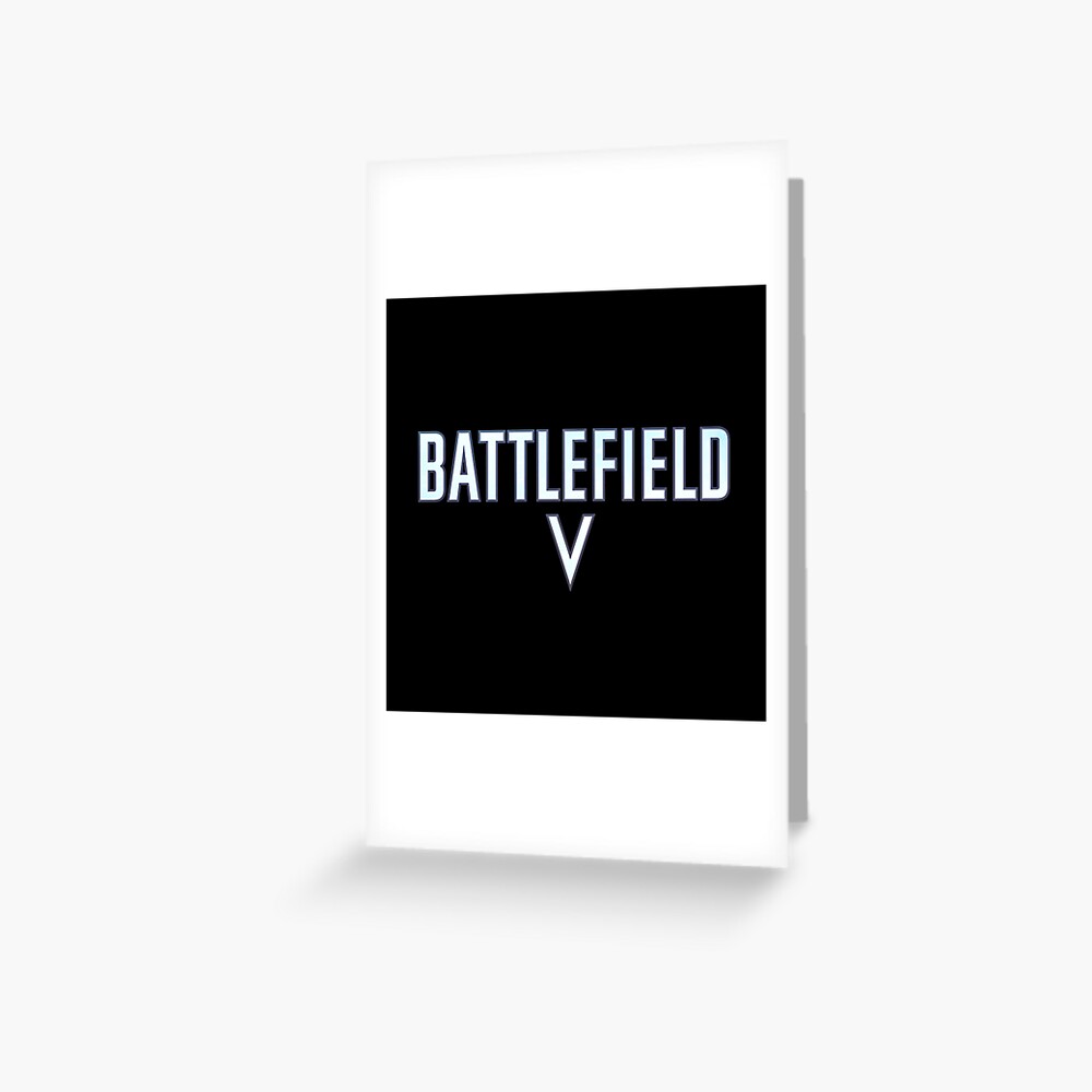 Battlefield 5 Battlefield V Logo Design Greeting Card By Tja30 Redbubble