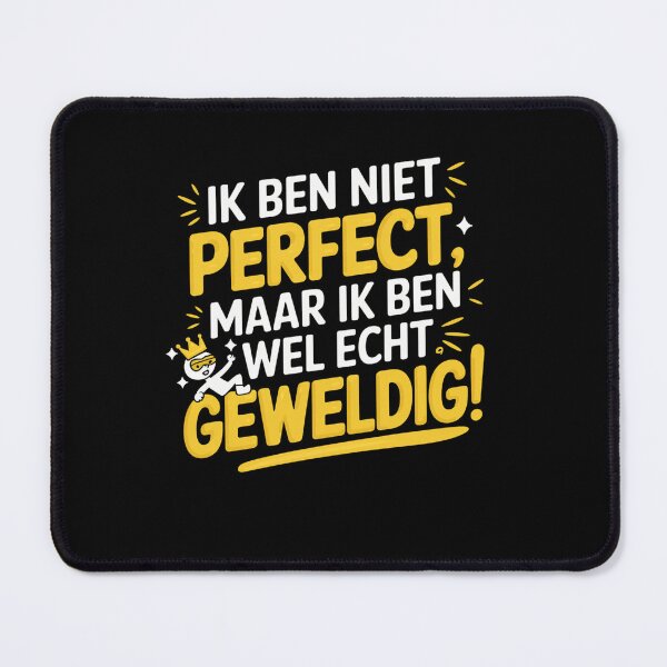 Item preview, Ik Ben Niet Perfect Maar Wel Echt Geweldig T-Shirt Design – Funny Dutch Saying designed and sold by FunnyDesignsArt.