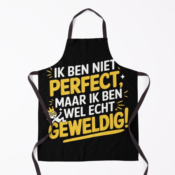 Item preview, Ik Ben Niet Perfect Maar Wel Echt Geweldig T-Shirt Design – Funny Dutch Saying designed and sold by FunnyDesignsArt.
