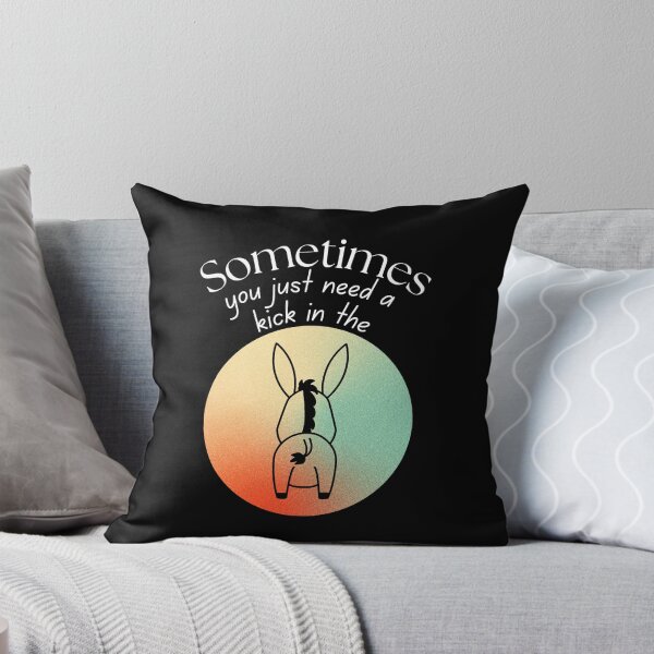 Item preview, Sometimes You Need a Kick to Get You Going designed and sold by SunandShade.