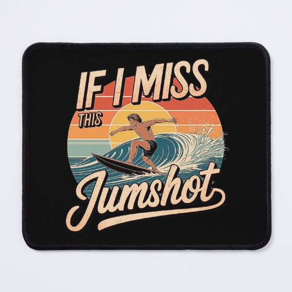 Item preview, Surfer in Action: If I Miss This Jumpshot Design designed and sold by love3617.