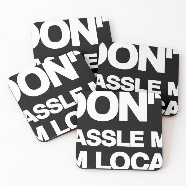 Item preview, Dont Hassle Me Im Local designed and sold by DesginsDone.