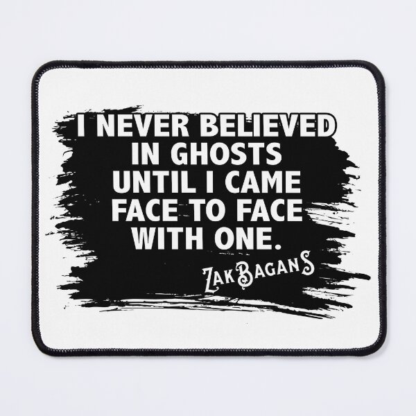 Item preview, Zak Bagans - I never believed in ghosts until I came face to face with one designed and sold by musmus76.