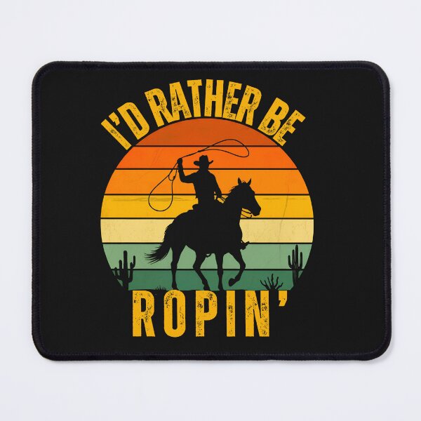 Item preview, Western I'd Rather Be Ropin' designed and sold by AlienOccupation.
