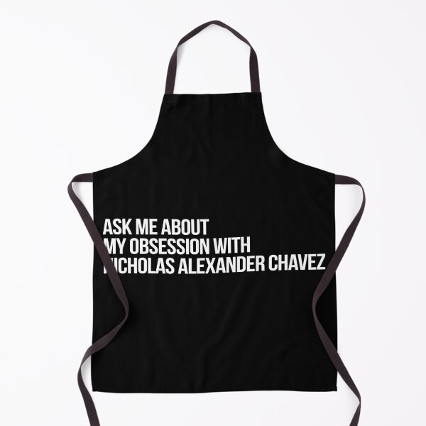 Item preview, Ask me About my Obsession with Nicholas Alexander Chavez designed and sold by 2000sbabyangel.