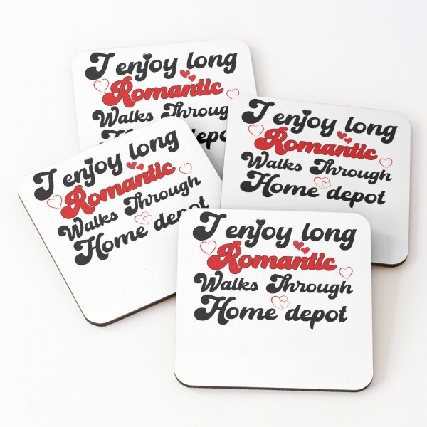 Item preview, I Enjoy Long Romantic Walks Through Home Depot designed and sold by belladesign7.