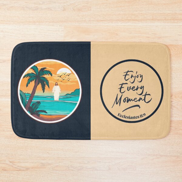 Item preview, Enjoy Every Moment - Ecclesiastes 11:9 designed and sold by divinedecor.