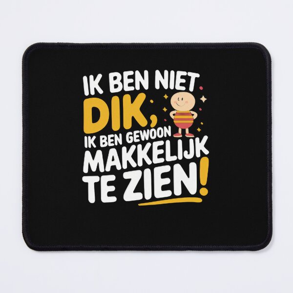 Item preview, Ik Ben Niet Dik, Ik Ben Gewoon Makkelijk Te Zien – Funny Dutch Saying T-Shirt designed and sold by FunnyDesignsArt.