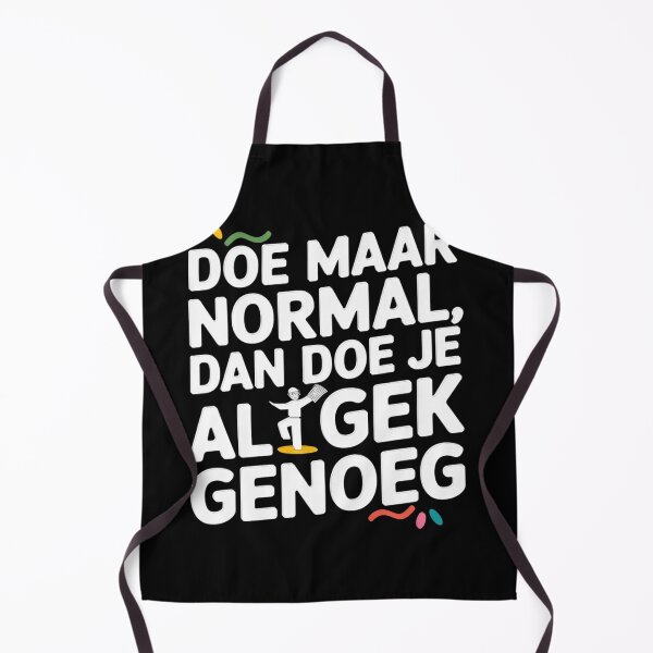 Item preview, Doe Maar Normal Dan Doe Je Al Gek Genoeg – Funny Dutch Saying designed and sold by FunnyDesignsArt.