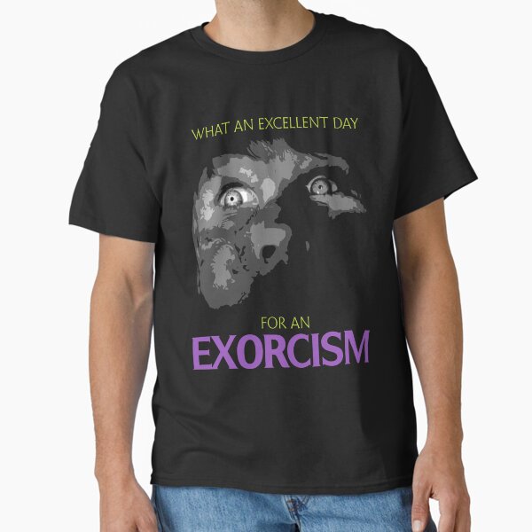 Item preview, Exorcist Excellent Day for an Exorcism designed and sold by Power Up Prints.