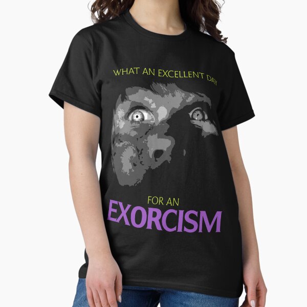 Item preview, Exorcist Excellent Day for an Exorcism designed and sold by Power Up Prints.