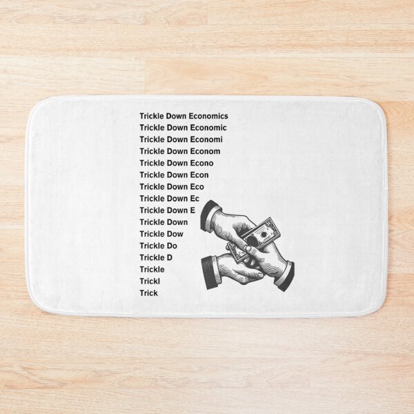 Item preview, Trickle Down Economics designed and sold by ATLPen.