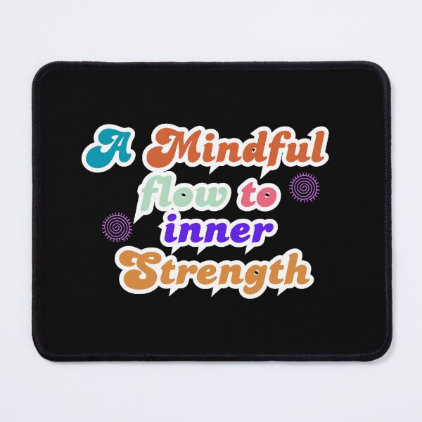 Item preview, A Mindful flow to inner Strength designed and sold by Saimia.