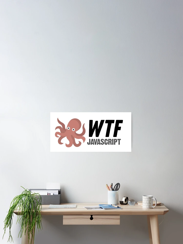 Thumbnail 2 von 3, Poster, WTF JavaScript! designt und verkauft von addyosmani.