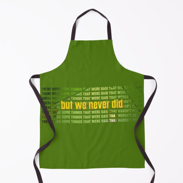 Item preview, There were some things That were said That weren't meant but we never did - american footbal emo lyrics designed and sold by N3F1.
