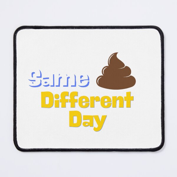 Item preview, Same ? Different day designed and sold by and-then-some.