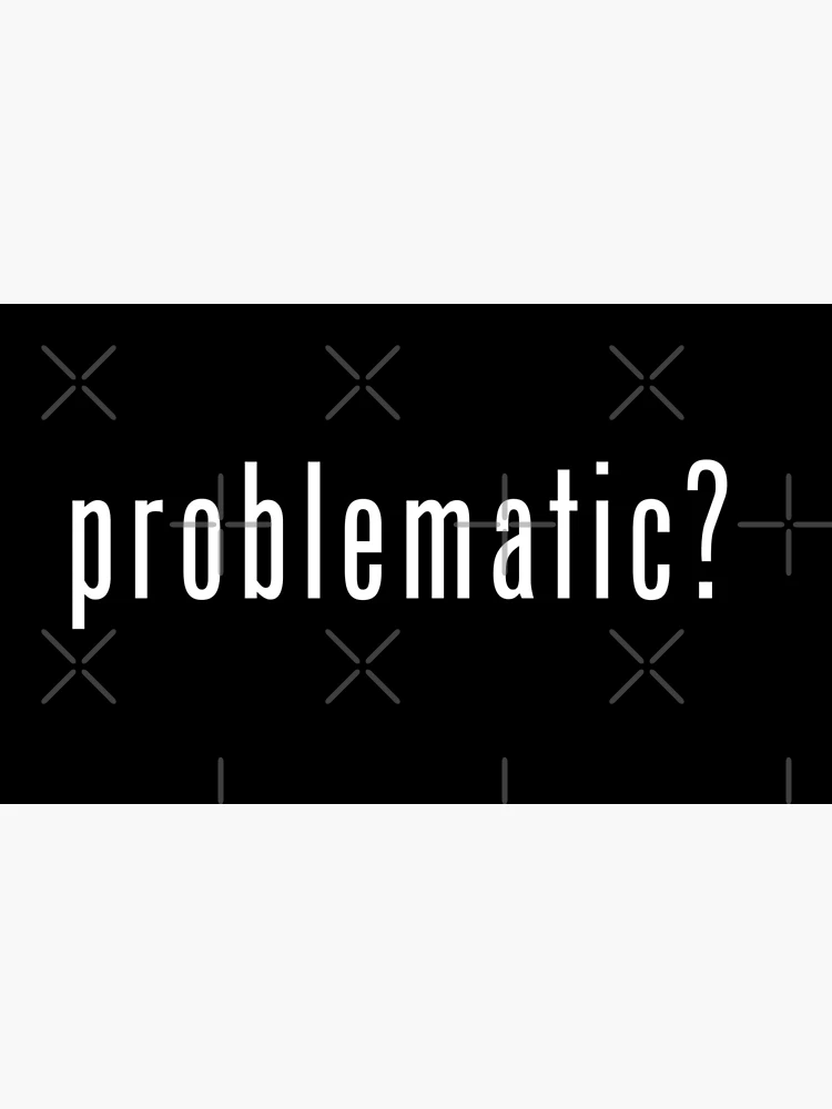 Thumbnail 4 of 4, Coffee Mug, Problematic? designed and sold by SlickMerch.