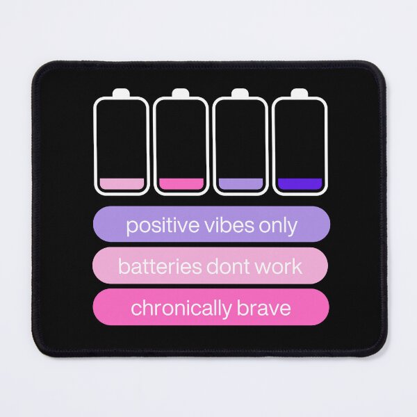 Item preview, Chronic Pain, Fatigue, Low Batteries designed and sold by PurrfectionMeow.