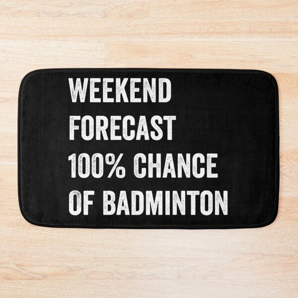 Item preview, Weekend Forecast Funny Badminton Lover designed and sold by WhistleCloset.