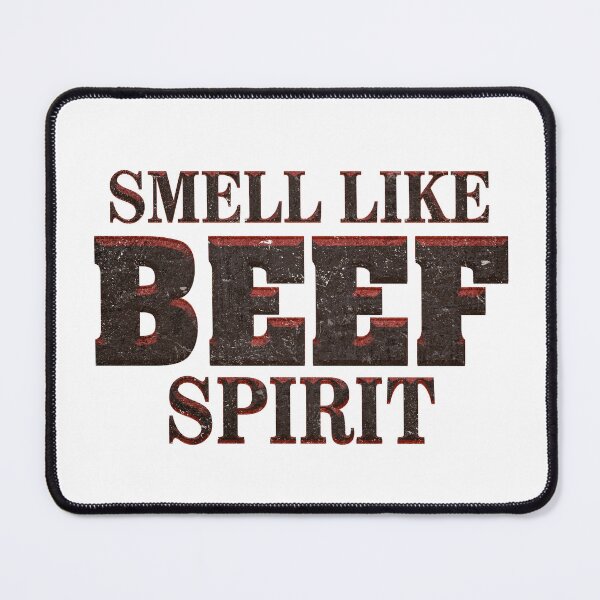 Item preview, Smell Like Beef Spirit designed and sold by MEWSnSWAG.