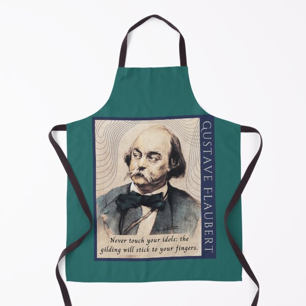Item preview, Gustave Flaubert french quote: Never touch your idols: the gilding will stick to your fingers. designed and sold by artbleed.