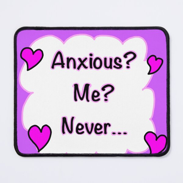 Item preview, Anxiety <3 designed and sold by dexandmin.