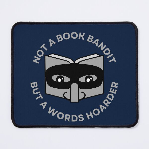 Item preview, NOT A BOOK BANDIT BUT A WORDS HOARDER, CLASSIC T-SHIRT designed and sold by bessartex.