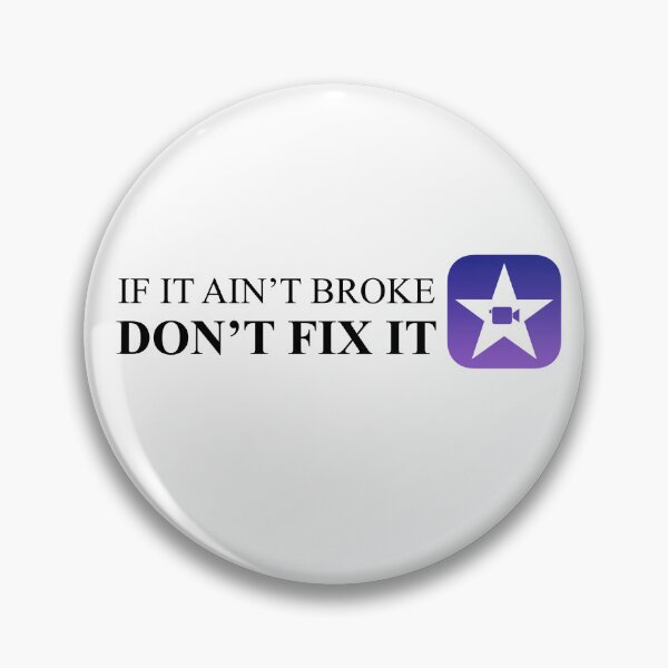 Item preview, If It Ain't Broke designed and sold by P51-Pictures.