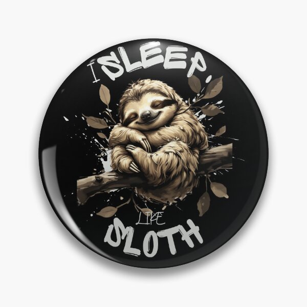 Item preview, I sleep like sloth, sloth lover, animal lover, animal shirt, cute animal, funny sloth, sloth shirt, funny animal shirt gift designed and sold by WorlDigitalArts.