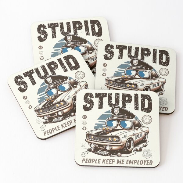 Item preview, Stupid people keep me employed designed and sold by Peerless-Prime.