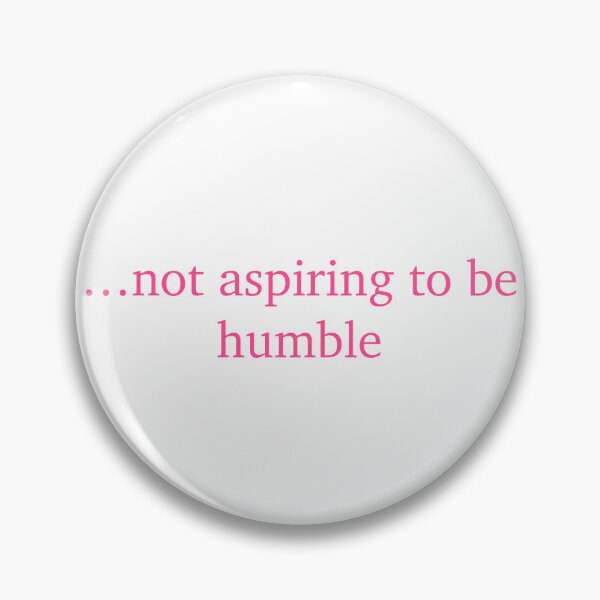 Item preview, not aspiring to be humble designed and sold by Sara Frane.