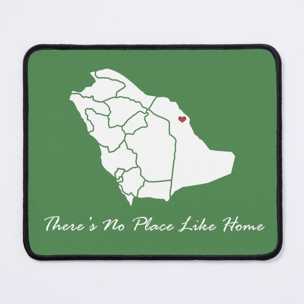 Item preview, Dammam - KSA - There’s No Place Like Home designed and sold by Jaleelah.