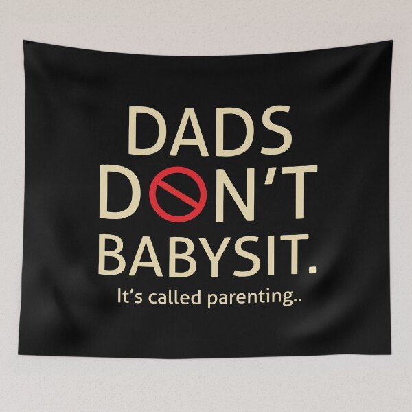 Item preview, Dads Don't Babysit , It's Called Parrenting designed and sold by Vespertina Wonder.
