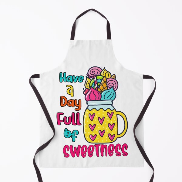 Item preview, Have a Day Full of Sweetness designed and sold by LetsPrintzNow.