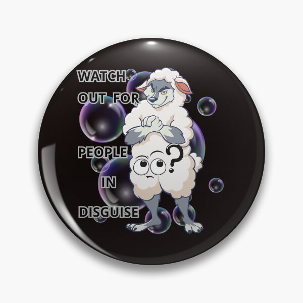 Item preview, WATCH OUT FOR PEOPLE IN DISGUISE designed and sold by Tadeusz1.