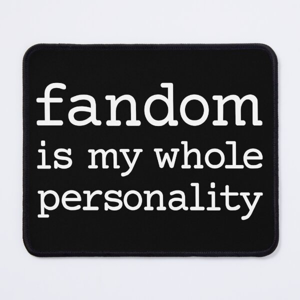 Item preview, Fandom is my whole personality (white courier) designed and sold by kalanyy.