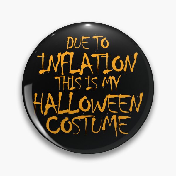 Item preview, Due To Inflation This Is My Halloween Costume Gear designed and sold by DynamicDesign.