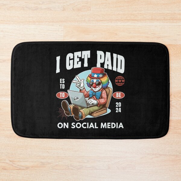 Item preview, I get paid to be on social media designed and sold by Peerless-Prime.