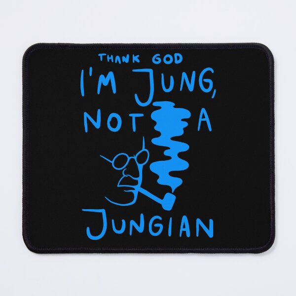 Item preview, Carl Jung Quote - Thank God I'm Jung Not A Jungian designed and sold by isstgeschichte.