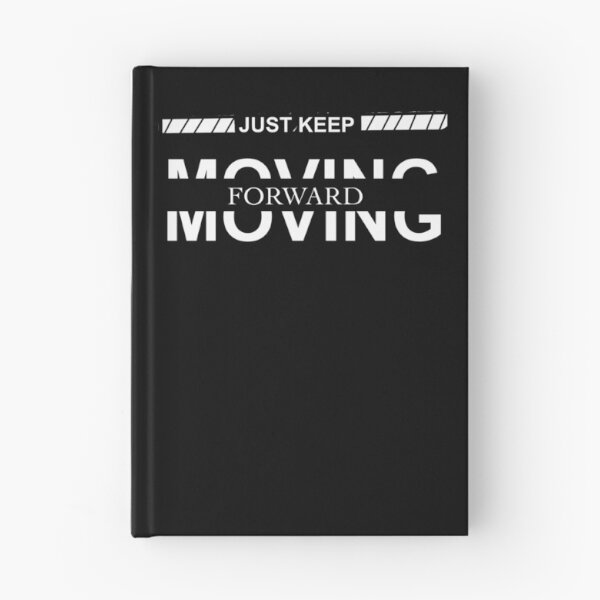 Item preview, “Just Keep Moving Forward” Motivational T-Shirt – Push Through and Progress designed and sold by CreationbyNiki.